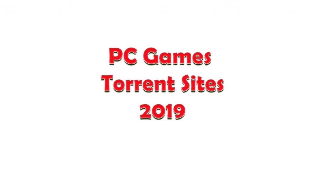 PC Games Torrent Sites 2019