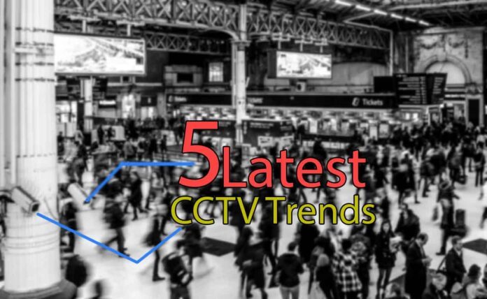 latest cctv trends