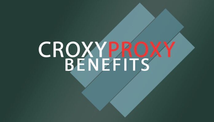 croxyproxy benefits