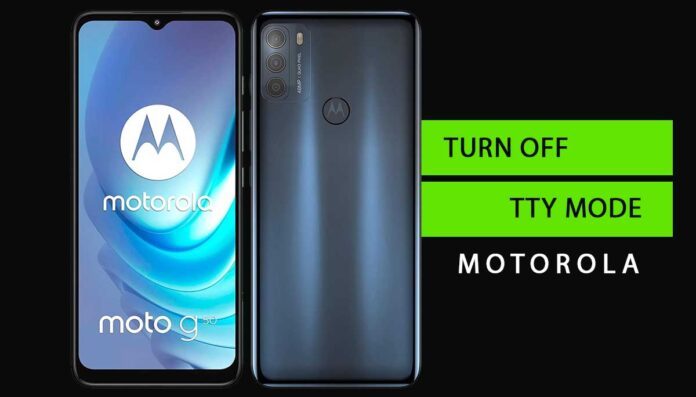 turn off tty mode on motorola devices