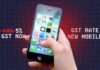 Will GST on Mobile Phones Change? (New GST Rate – Check Now) new gst rate on new mobile phone - price redcued