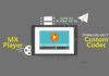 Download & Fix MX Player Custom Codec with Latest MX player AIO Zip MX player AIO Zip - Download it and fix Custom Codec